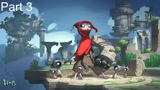 HOB - Walkthrough Gameplay [Part 3] [No Commentary]