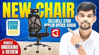 My New Chair 🔥| Best Office Chair | CELLBELL&reg; C190 Unboxing & Review | Computer & Office Chair Setup