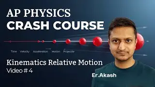 EP 4 - Kinematics Relative Motion - AP Physics - Crash Course 