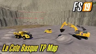 NEW MINING AND PUBLIC WORKS MAP \\ LA COTE BASQUE TP // FARMING SIMULATOR 19