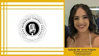Episode 112 with Nicole Salgado, Secondary ENL Teacher and Multicultural Club Advisor at Greenpor...