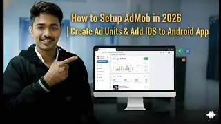 How to Setup AdMob in 2026 | Create Ad Units & Add IDs to Android App