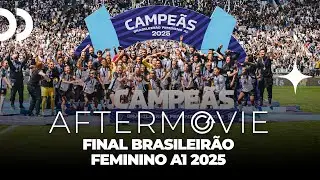 Aftermovie | Final Brasileir&atilde;o Feminino A1 2025 | Heatmap