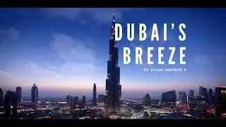 Room Number 9 - Dubai's Breeze (Official Music Video)