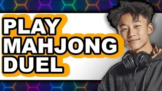 How to Play Mahjong Duel (NEW 2025)