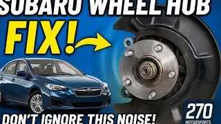 Subaru Wheel Hub Fix! | Easy DIY Bearing Replacement (2017 Impreza)