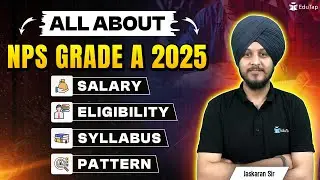 NPS Grade A 2025 Complete Details | All About NPS Trust Exam | What is NPS Assistant Manager |EduTap