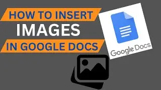 How To Insert An Image Into Your Google Document