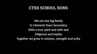 Clementi Town Secondary School CTSS Song