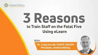 3 Reasons to Train Staff on the Fatal Five Using ELearn - Online Training