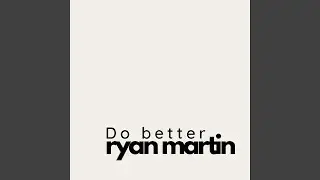 Do Better