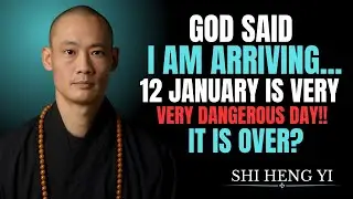 12 January WARNING MESSAGE &mdash; GOD Said CONGRATULATIONS Before Your Breakthrough | Shi Heng Yi