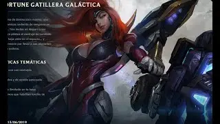 mis skins | miss fortune gatillera galactica adquirido 13/6/19