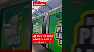 Lahori jeera drink advertisement in delhi metro 🚇#shorts #ytshorts #bluelinemetro #publictransport