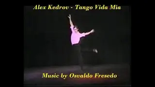 Alex Kedrov Tango Vida Mia