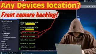 How Hackers Hack Any Device Location ? How Hack Cameras !