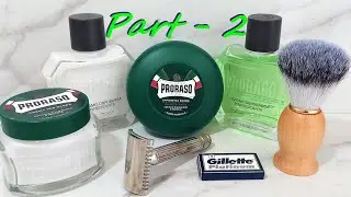 How to Wet shave Part 2 - My Shaving Technique