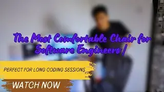 The Most Comfortable Chair for Software Engineers |Perfect for Long Coding Sessions #chair #software
