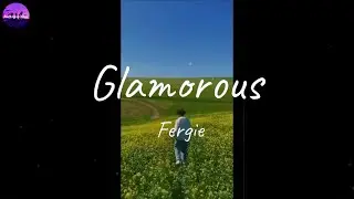Fergie - Glamorous (Lyric Video)