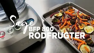 Rodfrugter SAGE BFP 800 foodprocessor | vi laver rodfrugter i ovnen | Mads Bo High on Life