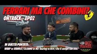 FERRARI MA CHE COMBINI? | WRAP vs VERNICE | C63-M3-RS4 | Che ti compri con 20K? ONTRACK - EP02 🎙️🔴