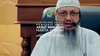 [FULL] Penyakit Hati Akibat Memakan Harta Riba - Daurah KPMI Jakarta & Yurbi - Ust Najmi Umar Bakkar