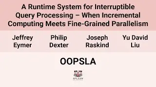 [OOPSLA24] A Runtime System for Interruptible Query Processing &ndash; When Incremental Computing Meets(&hellip;)