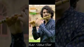 Desh Mere&hellip;. Flute Cover #shorts by Nilesh Patel