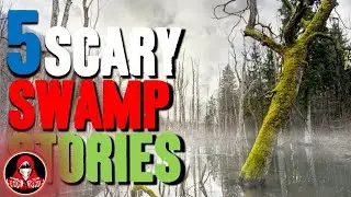 5 CREEPY True SWAMP Encounters - Darkness Prevails