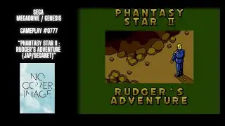 Phantasy Star II : Rudger's Adventure (Jap/SegaNet) (Megadrive / Gameplay #0777)