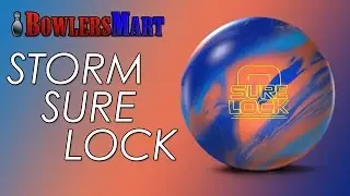 BowlersMart.com Presents The Storm Sure Lock