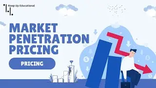 Market Penetration Pricing Strategy Explained | Pricing Strategies in Marketing
