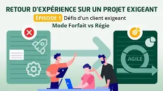 Episode 1/3 : REX sur un projet exigeant