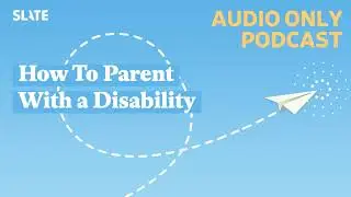How To Parent With a Disability | How To!