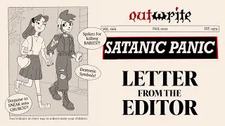 Letter From The Editor (Audio Version) | Revisiting the Satanic Panic | OutWrite