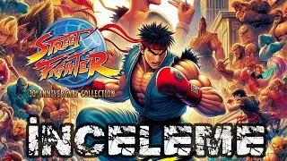 Street Fighter 30th Anniversary Collection: PC İnceleme