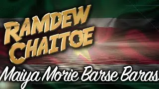Ramdew Chaitoe - Maiya Morie Barse Baras