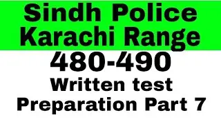 Sindh Police Karachi Range 480-490 Written test Preparation Part 7