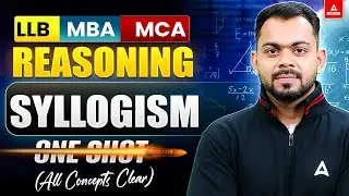 Syllogism One Shot for CUET PG Reasoning 2025 | All Concepts and Tricks | CUET PG LLB/MBA/MCA