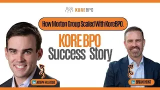 How Morton Group Scaled Faster with KoreBPO  Client Success Story