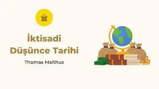 Thomas Malthus ve Nüfus Teorisi