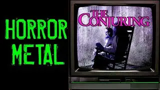 THE CONJURING | Horror Movie Metal 🎵