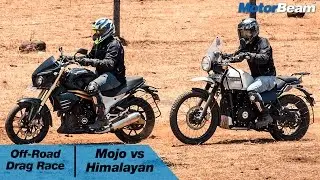 Mahindra Mojo vs Royal Enfield Himalayan - Off-Road Drag Race | MotorBeam