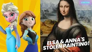 Princess Elsa and Anna - Stolen Painting | Storytime