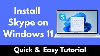 How to Install Skype on Windows 11 | Download and Install Skype in Windows 11