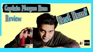 Captain Morgan Rum | Captain Morgan Review | Best Rum | सबसे बढ़िया रम | कैप्टन मोर्गन रम