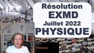 R&eacute;solution de l'examen d'entr&eacute;e M&eacute;decine-dentisterie - session Juillet 2022