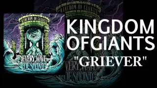 KINGDOM OF GIANTS - GRIEVER