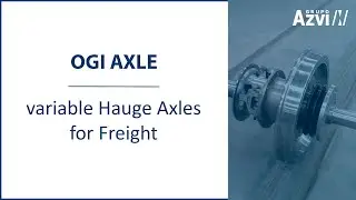 OGI AXLE - Variable Gauge Axles for Freight