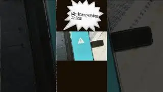 My Galaxy S10 is broken